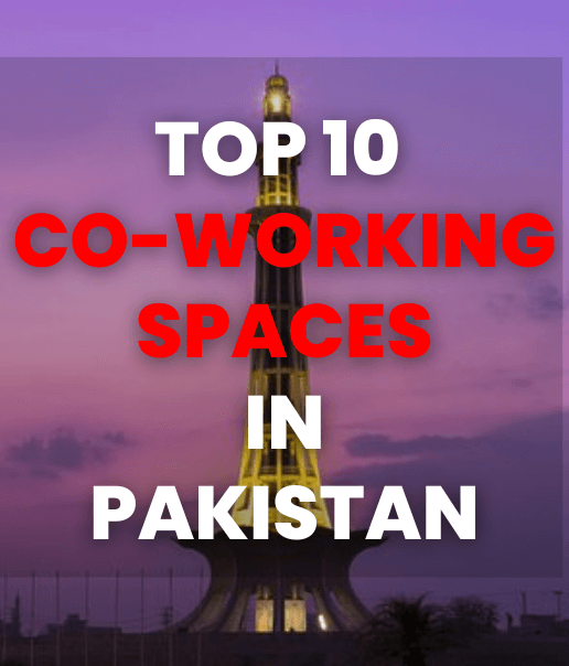 Top 10 Co-Working Spaces in Pakistan for the Modern Entrepreneur